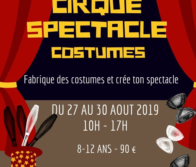 Stage d’été 2019 – Cirque, spectacle et costume