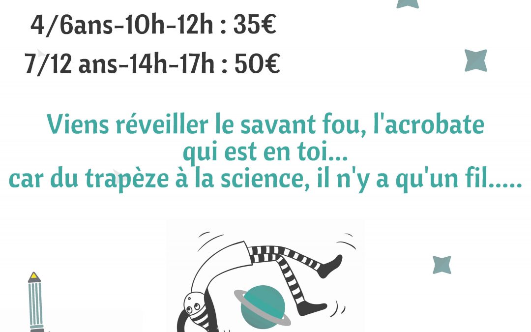 Stage cirque et sciences….. Quand le circassien devient savant fou… C’est en février