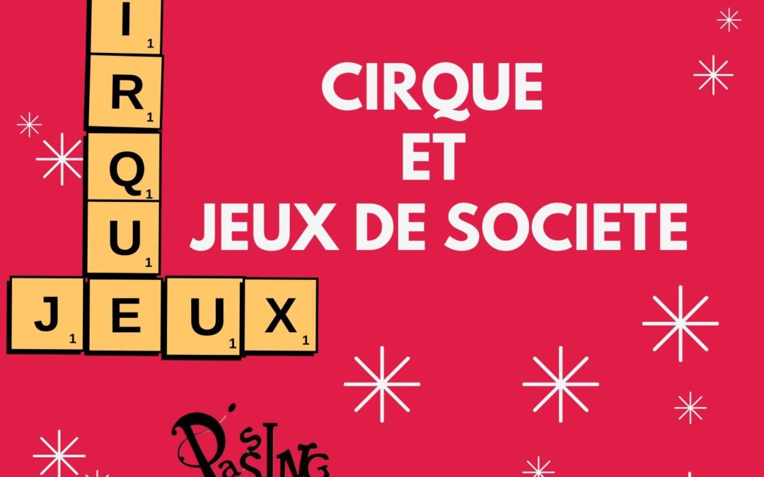 stage cirque et jeux de société